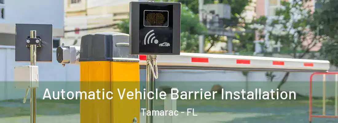  Automatic Vehicle Barrier Installation Tamarac - FL