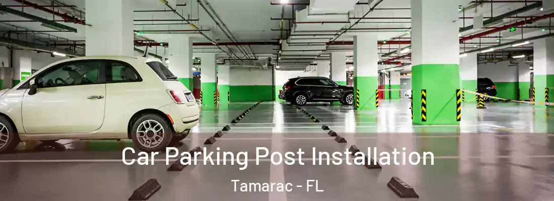  Car Parking Post Installation Tamarac - FL