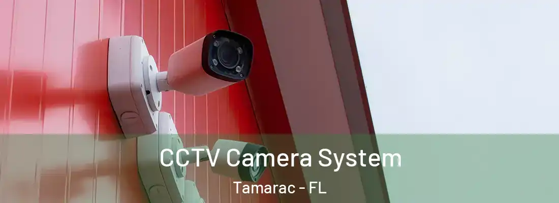  CCTV Camera System Tamarac - FL
