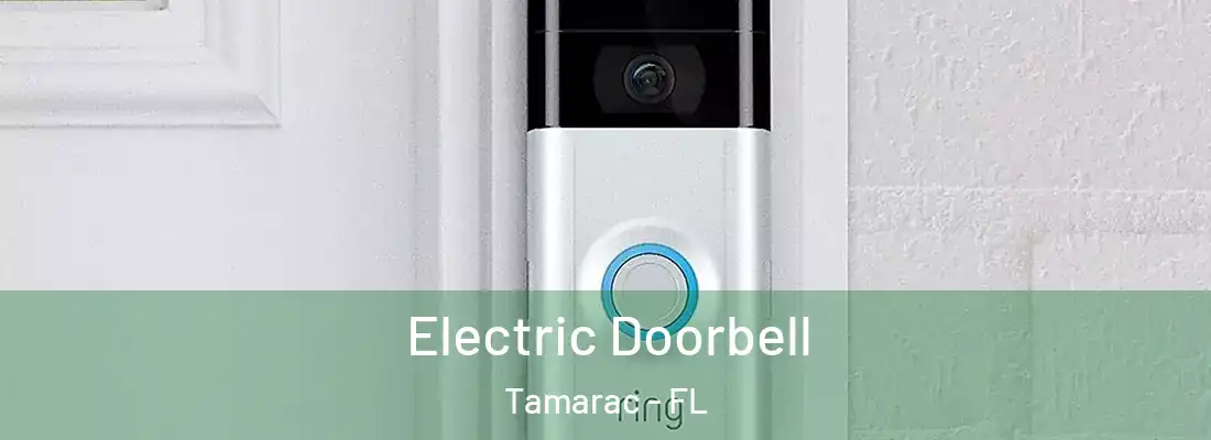 Electric Doorbell Tamarac - FL