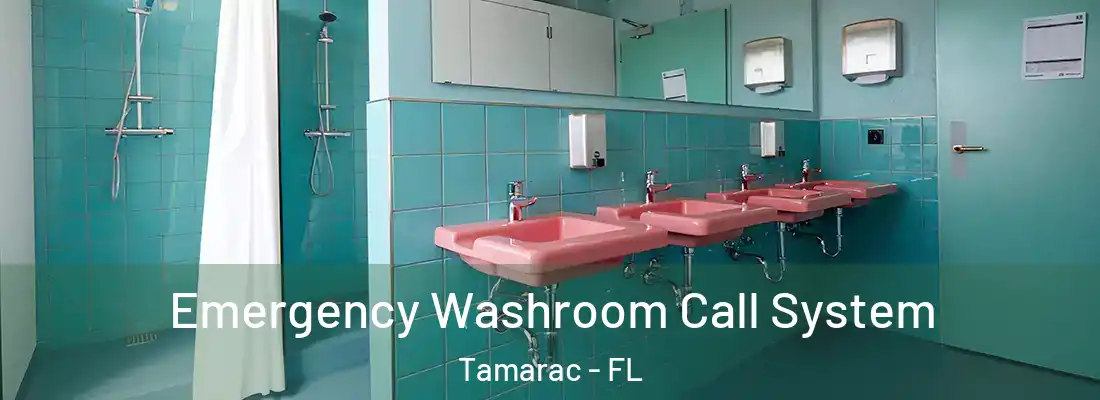  Emergency Washroom Call System Tamarac - FL