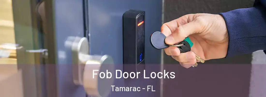  Fob Door Locks Tamarac - FL