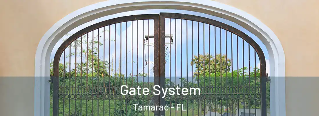  Gate System Tamarac - FL