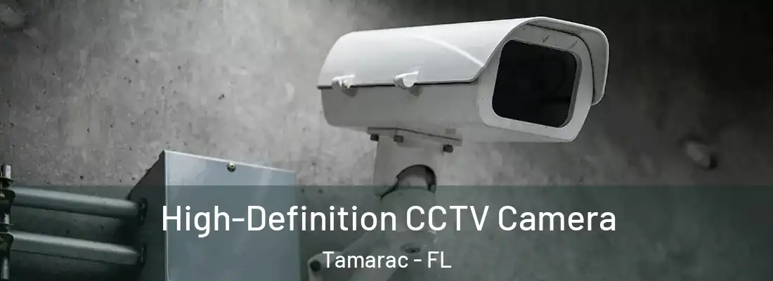  High-Definition CCTV Camera Tamarac - FL
