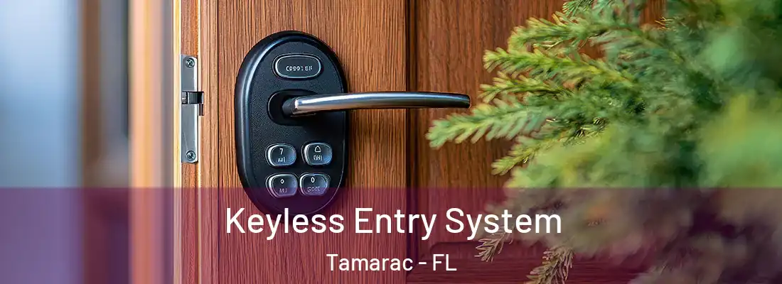  Keyless Entry System Tamarac - FL