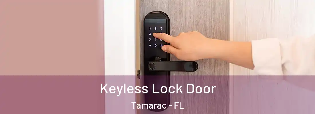  Keyless Lock Door Tamarac - FL