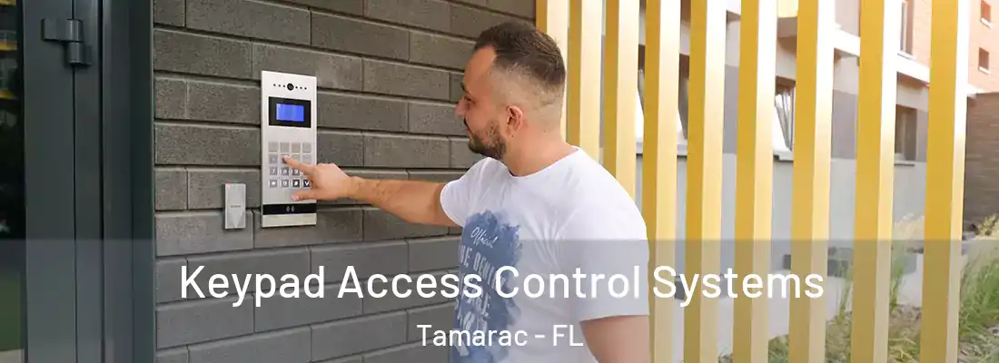  Keypad Access Control Systems Tamarac - FL