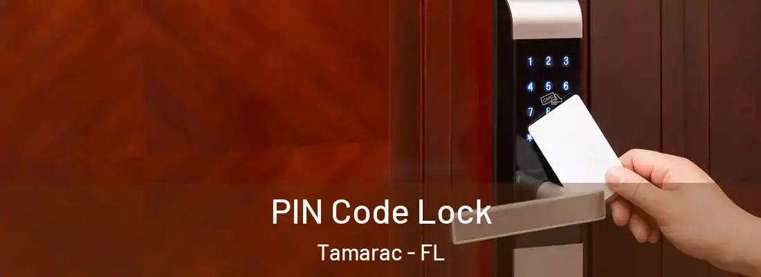  PIN Code Lock Tamarac - FL