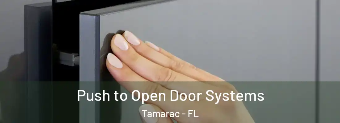  Push to Open Door Systems Tamarac - FL