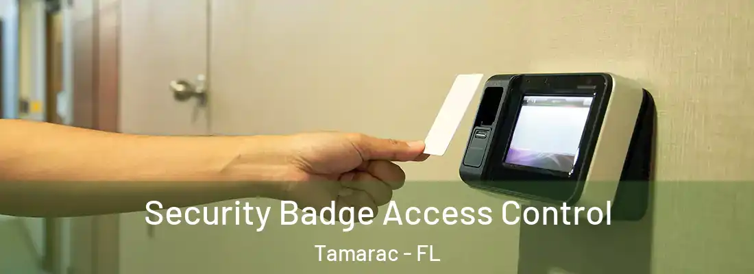  Security Badge Access Control Tamarac - FL