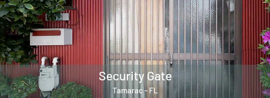  Security Gate Tamarac - FL