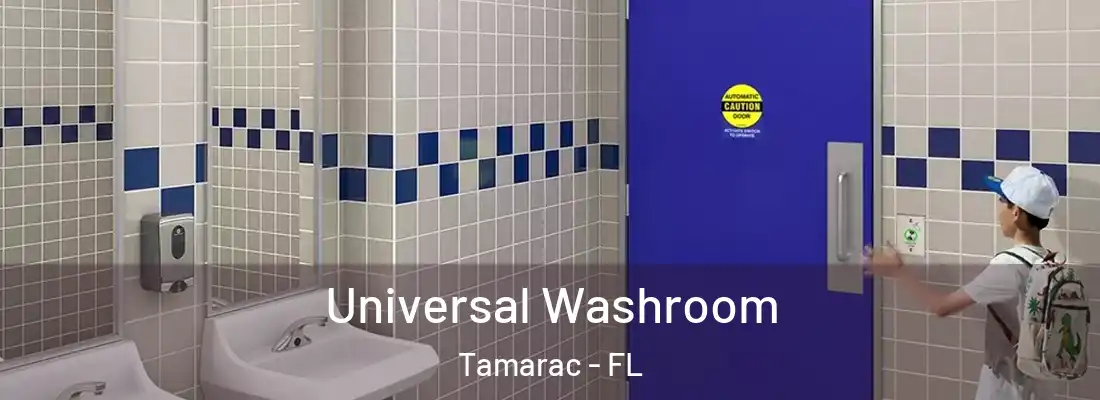  Universal Washroom Tamarac - FL